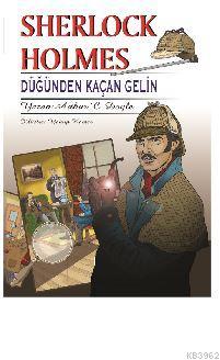 Sherlock Holmes - Düğünden Kaçan Gelin