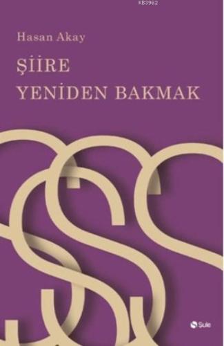 Şiire Yeniden Bakmak