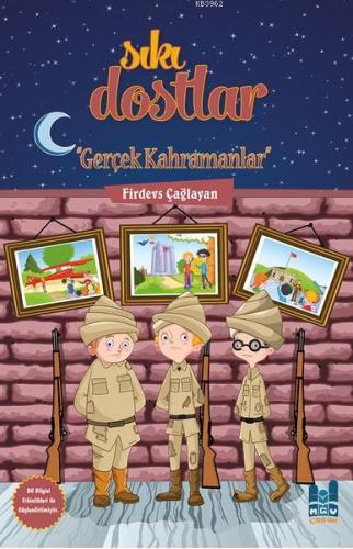 Sıkı Dostlar - Gerçek Kahramanlar