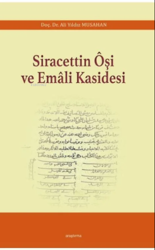 Siracettin Ôşi ve Emâli Kasidesi