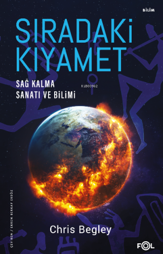 Sıradaki Kıyamet – Sağ Kalma Sanatı ve Bilimi–