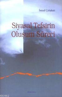 Siyasal Tefsirin Oluşum Süreci