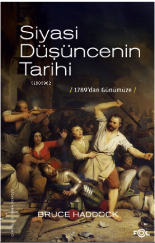 Siyasi Düşüncenin Tarihi –1789'dan günümüze–