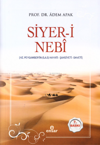 Siyer-i Nebî (Hz. Peygamberin (s.a.s) Hayatı – Şahsiyeti – Daveti)