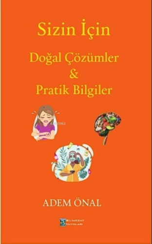 Sizin İçin Doğal Çözümler & Prak Bilgiler