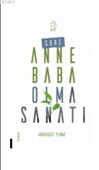 Sobe; Anne Baba Olma Sanatı