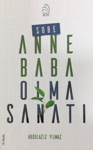 Sobe; Anne Baba Olma Sanatı