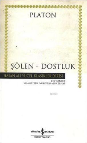 Şölen - Dostluk