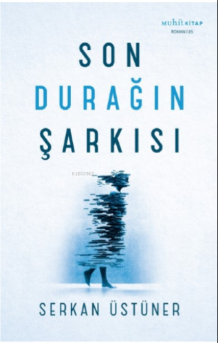 Son Durağın Şarkısı