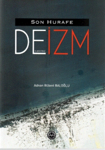 Son Hurafe "deizm"