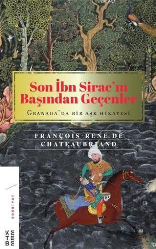 Son İbn Sirac'ın Başından Geçenler; Granada'da Bir Aşk Hikayesi