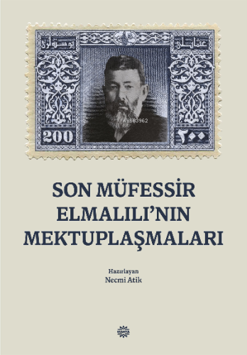 Son Müfessir Elmalılı'nın Mektuplaşmaları