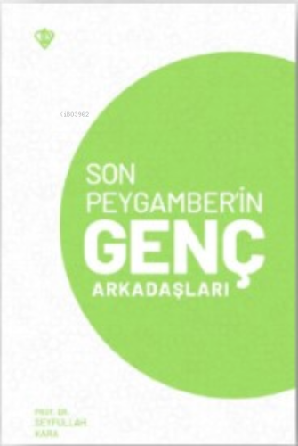 Son Peygamber'in Genç Arkadaşları