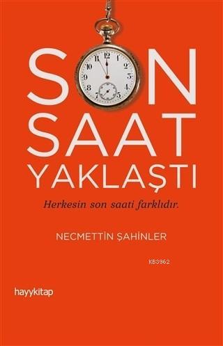 Son Saat Yaklaştı