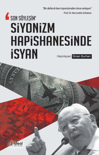 Son Söyleşim Siyonizm Hapishanesinde İsyan;"Bir Defacık Beni Siyonizmd