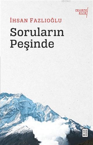 Soruların Peşinde