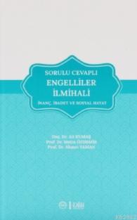 Sorulu Cevaplı Engelliler İlmihali