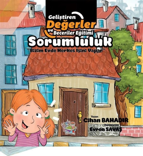 Sorumluluk - Bizim Evde Herkes İşini Yapar