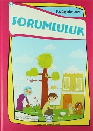 Sorumluluk; Dini Değerler Serisi - 3