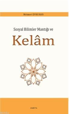 Sosyal Bilimler Mantığı ve Kelâm