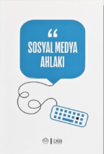 Sosyal Medya Ahlakı