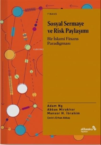 Sosyal Sermaye ve Risk Paylaşımı;Bir İslami Finans Paradigması