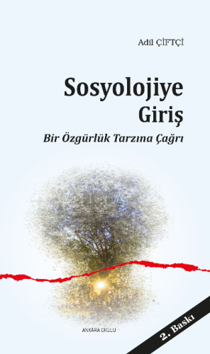 Sosyolojiye Giriş; Bir Özgürlük Tarzına Çağrı