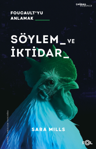 Söylem ve İktidar ;Foucault'yu Anlamak