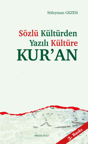 Sözlü Kültür'den Yazılı Kültüre Kur'an