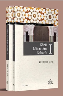 Sözü Müstakim Kılmak I-II (2 cilt, takım)