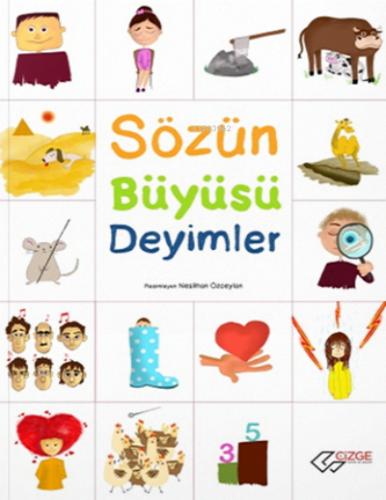 Sözün Büyüsü Deyimler Çizge yayınevi