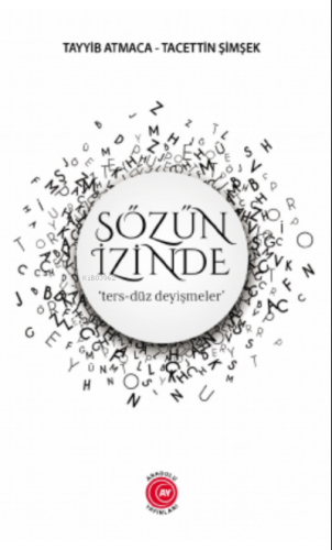 Sözün İzinde;‘ters-düz deyişmeler'