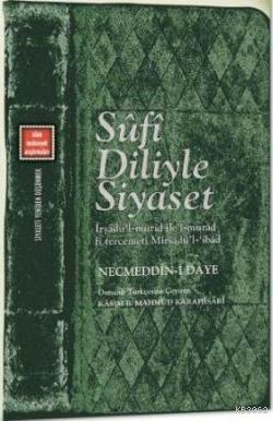 Sufi Diliyle Siyaset; Siyaseti yeniden Düşünmek 2