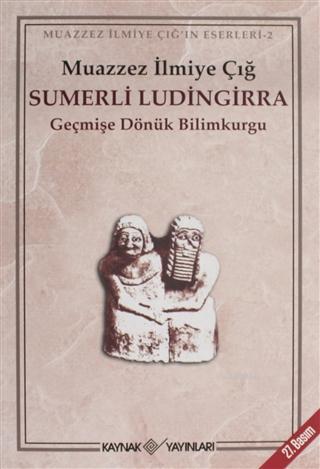 Sumerli Ludingirra; Geçmişe Dönük Bilimkurgu