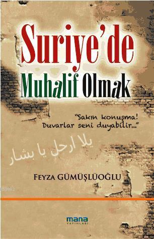 Suriyede Muhalif Olmak