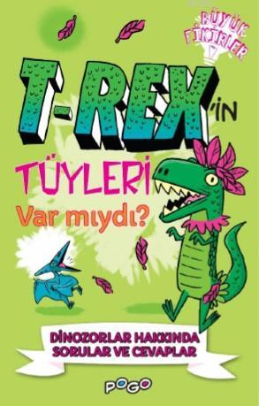 T- Rex'in Tüyleri Var Mıydı