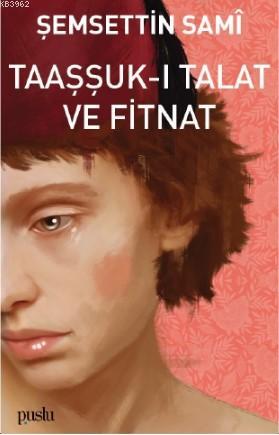 Taaşşuk-ı Talat ve Fitnat