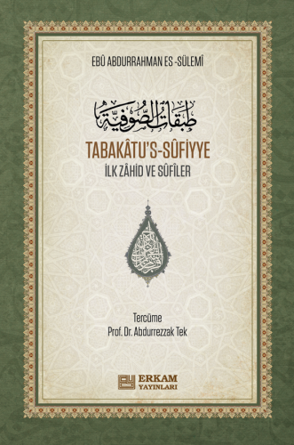 Tabakâtu's-Sûfiyye – Ciltli (Arapça – Türkçe);İlk Zâhid ve Sûfîler