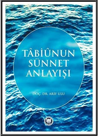 Tabiunun Sünnet Anlayışı