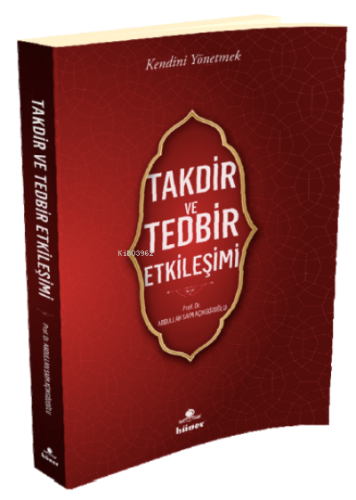 Takdir ve Tedbir Etkileşimi