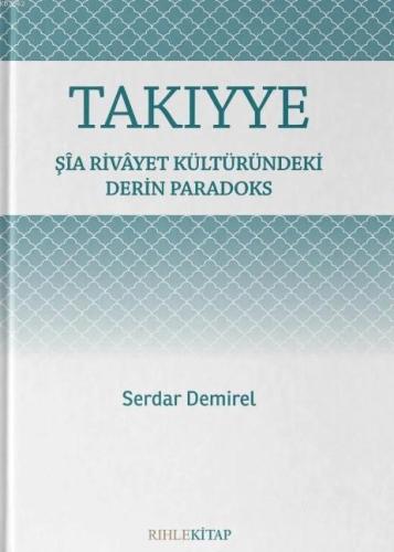 Takıyye; Şîa Rivâyet Kültüründeki Derin Paradoks