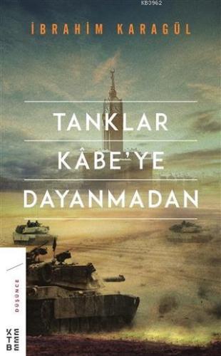 Tanklar Kabe'ye Dayanmadan