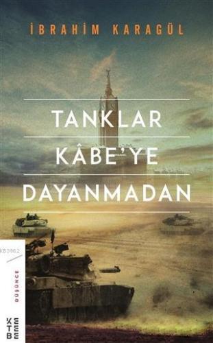 Tanklar Kabe'ye Dayanmadan