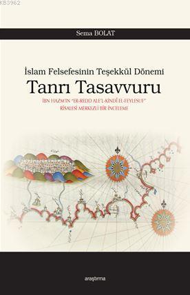 Tanrı Tasavvuru; İslam Felsefesinin Teşekkül Dönemi