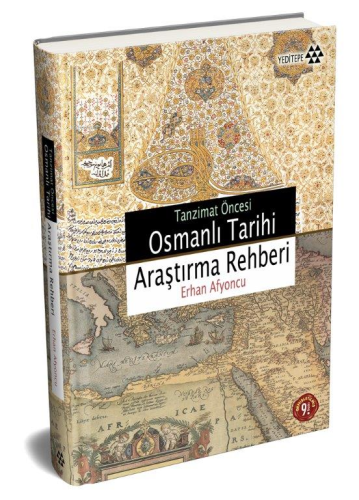 Tanzimat Öncesi Osmanlı Tarihi Araştırma Rehberi