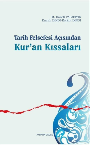 Tarih Felsefesi Açısından Kur'an Kıssaları