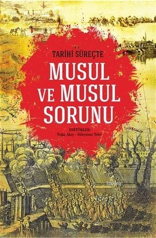 Tarihi Süreçte Musul ve Musul Sorunu