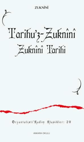 Tarihu'z-Zuknînî ;Zuknînî Tarihi