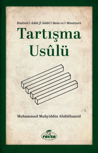 Tartışma Usulü Risaletü'l - Adabi'l Bahs ve'l - Münazara