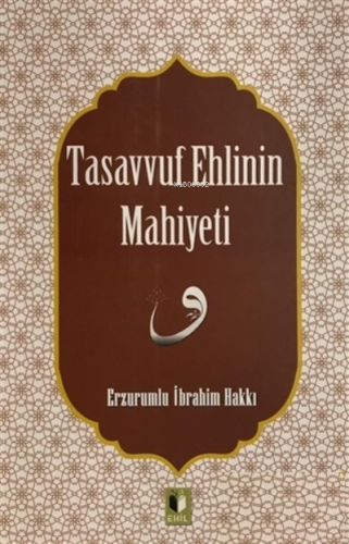 Tasavvuf Ehlinin Mahiyetine